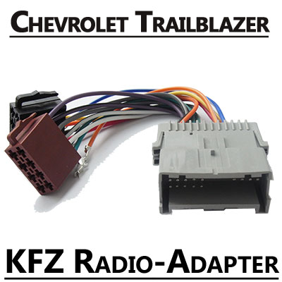 chevrolet trailblazer radio adapter iso stecker Chevrolet Trailblazer Radio Adapter ISO Stecker Chevrolet Trailblazer Radio Adapter ISO Stecker
